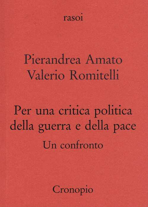 Per una critica politica della guerra e della pace. Un confronto