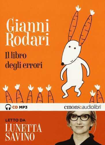 Il libro degli errori letto da Lunetta Savino. Audiolibro. CD Audio formato MP3. Audiolibro. CD Audio formato MP3