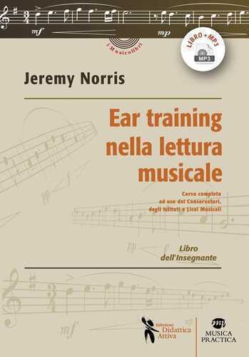 Ear training nella lettura musicale. Corso completo ad uso dei Conservatori, degli Istituti e Licei Musicali. Libro dell'insegnante. Con Audio