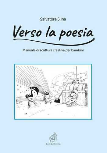 Verso la poesia. Manuale di scrittura creativa per bambini