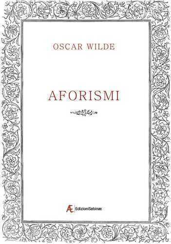 Aforismi — Oscar Wilde