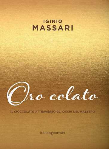 Oro colato — Iginio Massari
