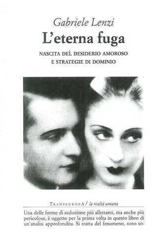 L'eterna fuga. Nascita del desiderio amoroso e strategie di dominio