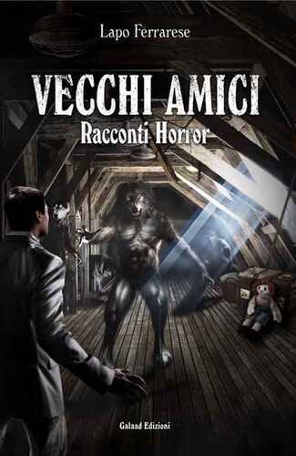 Vecchi amici — Lapo Ferrarese