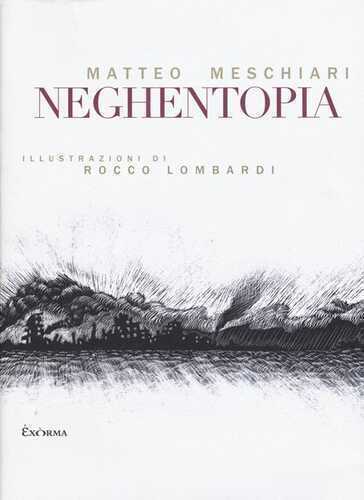 Neghentopia — Matteo Meschiari
