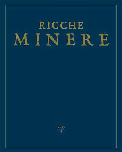 Le ricche miniere. Rivista semestrale di storia dell'arte (2015). Vol. 4