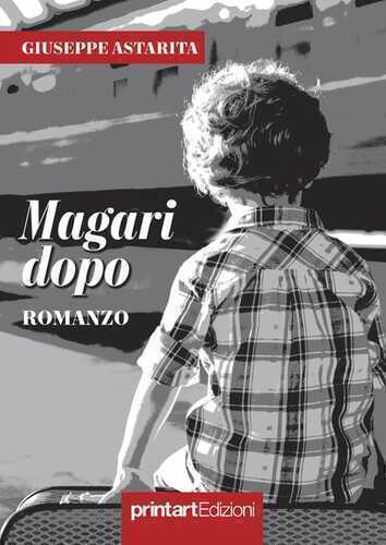 Magari dopo — Giuseppe Astarita