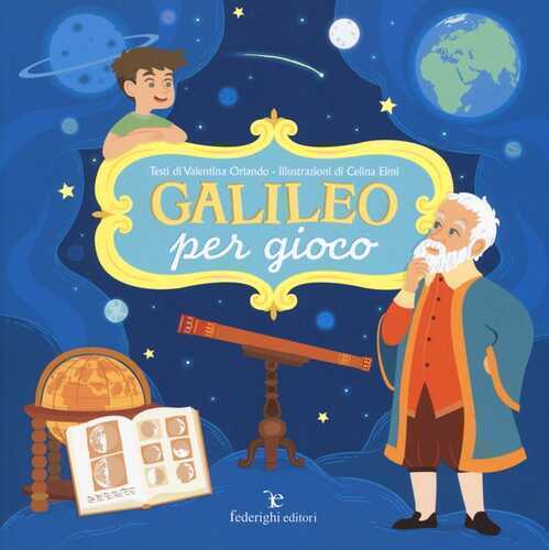 Galileo per gioco — Valentina Orlando
