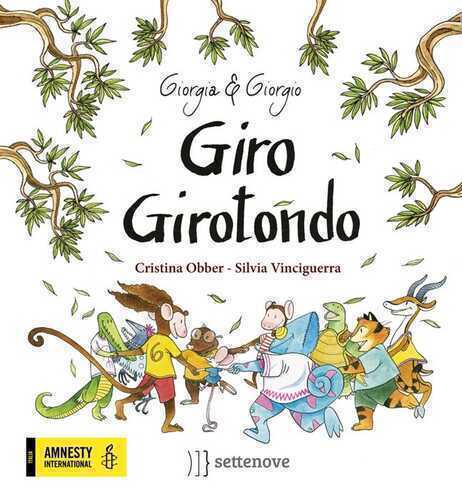 Giro girotondo. Ediz. a colori