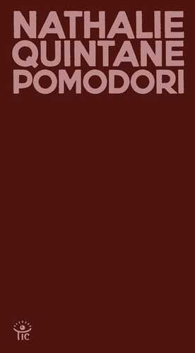 Pomodori — Nathalie Quintane