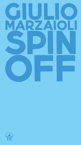 Spin-off — Giulio Marzaioli