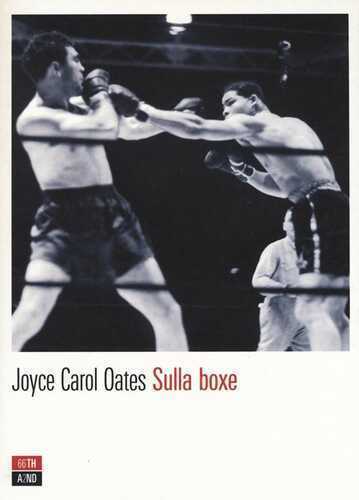 Sulla boxe — Joyce Carol Oates