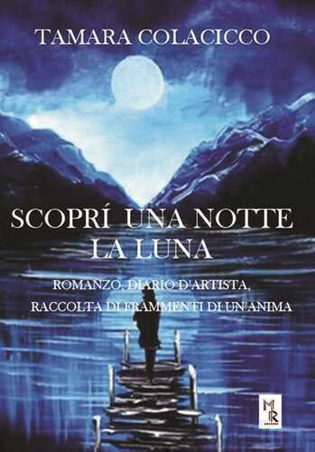 Scoprì una notte la luna