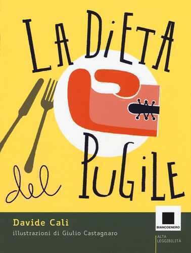 La dieta del pugile. Ediz. ad alta leggibilità