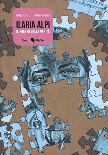 Ilaria Alpi. Il prezzo della verità