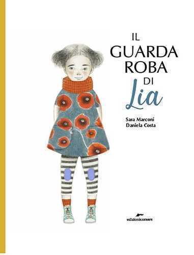 Il guardaroba di Lia. Ediz. a colori
