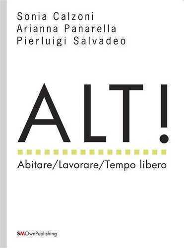Alt! Abitare/Lavorare/Tempo libero