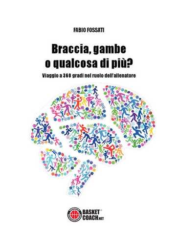 Braccia, gambe o qualcosa di più? Viaggio a 360 gradi nel ruolo dell’allenatore