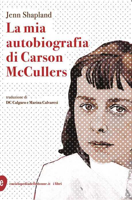 La mia autobiografia di Carson McCullers