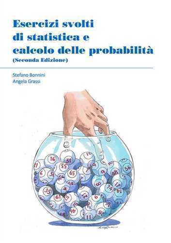 Esercizi svolti di statistica e calcolo delle probabilità