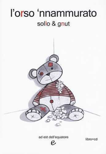 L'orso 'nnammurato. Con CD-Audio
