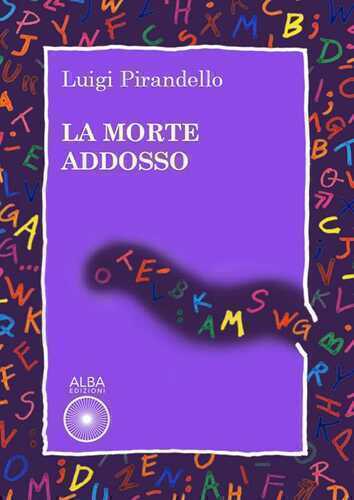 La morte addosso — Luigi Pirandello