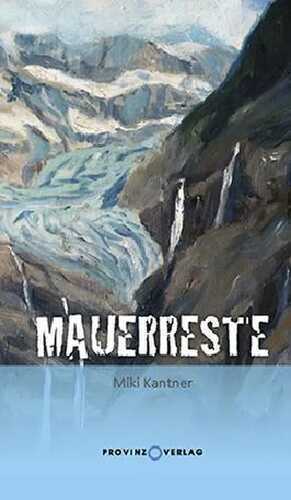 Mauerreste — Miki Kantner