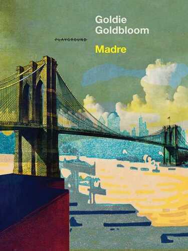 Madre — Goldie Goldbloom