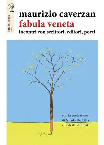 Fabula veneta. Incontri con scrittori, editori, poeti