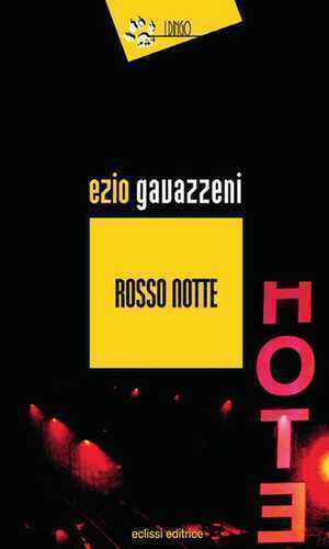 Rosso notte — Ezio Gavazzeni