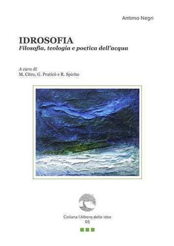 Idrosofia. Filosofia, teologia e poetica dell'acqua. Con Segnalibro