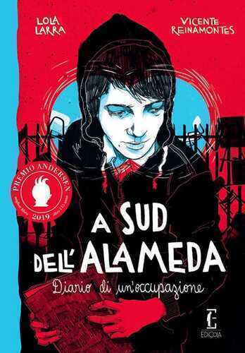 A sud dell'Alameda. Diario di un'occupazione