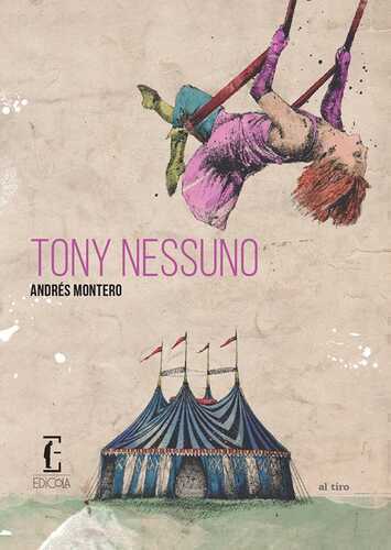 Tony Nessuno — Andrés Montero