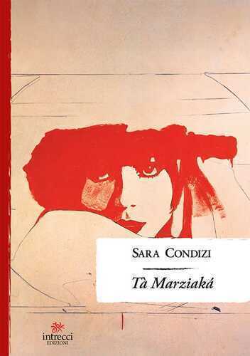 Tà Marziakà — Sara Condizi