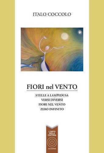 Fiori nel vento: Stelle a Lampedusa-Versi diversi-Fiori nel vento-Zero infinito