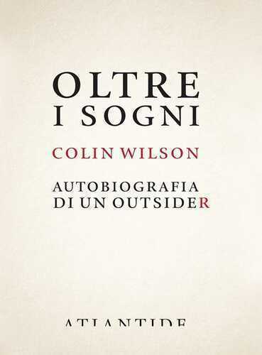 Oltre i sogni. Autobiografia di un outsider