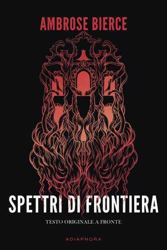 Spettri di frontiera. Testo inglese a fronte. Nuova ediz.