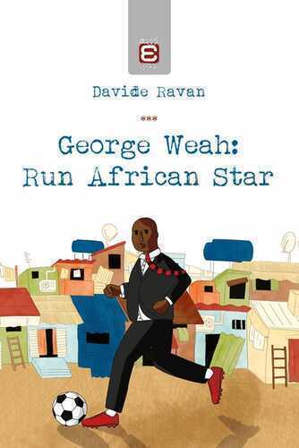 George Weah: run african star