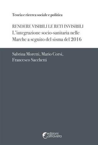 Rendere visibili le reti invisibili. L'integrazione socio-sanitaria nelle Marche a seguito del sisma del 2016