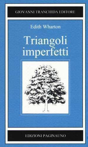 Triangoli imperfetti — Edith Wharton