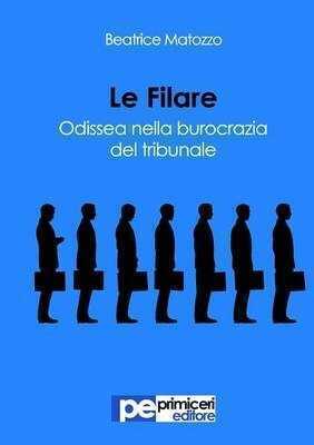 Le filare. Odissea nella burocrazia del tribunale
