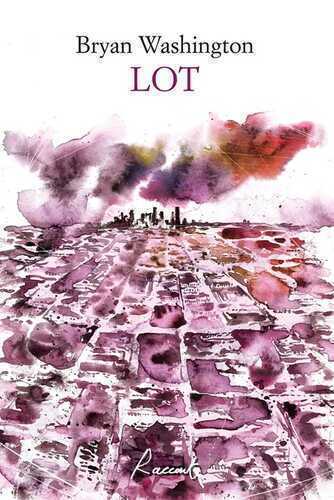 Lot — Bryan Washington,