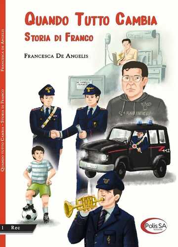 Quando tutto cambia. Storia di Franco