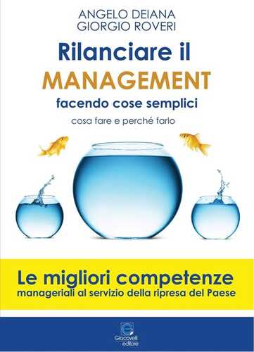 Rilanciare il management facendo cose semplici. Come fare e perché farlo