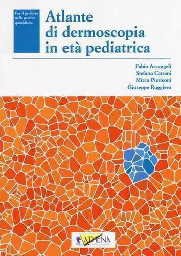 Atlante di dermoscopia in età pediatrica