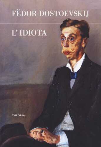 L' idiota — Fëdor Dostoevskij