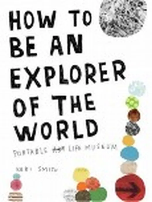 How to be an explorer of the world / druk 1
