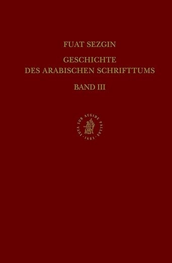 Geschichte Des Arabischen Schrifttums Band III