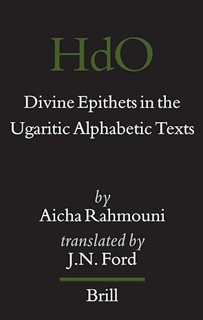 Divine Epithets in the Ugaritic Alphabetic Texts