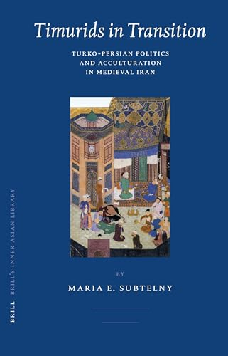 Timurids in Transition — Maria Subtelny